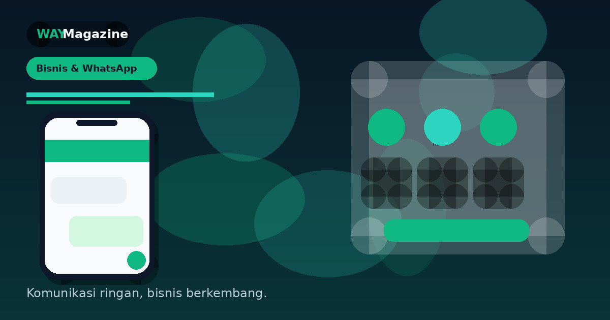 UMKM Juga Bisa Punya WhatsApp Otomatis: Ini Manfaat Nyatanya